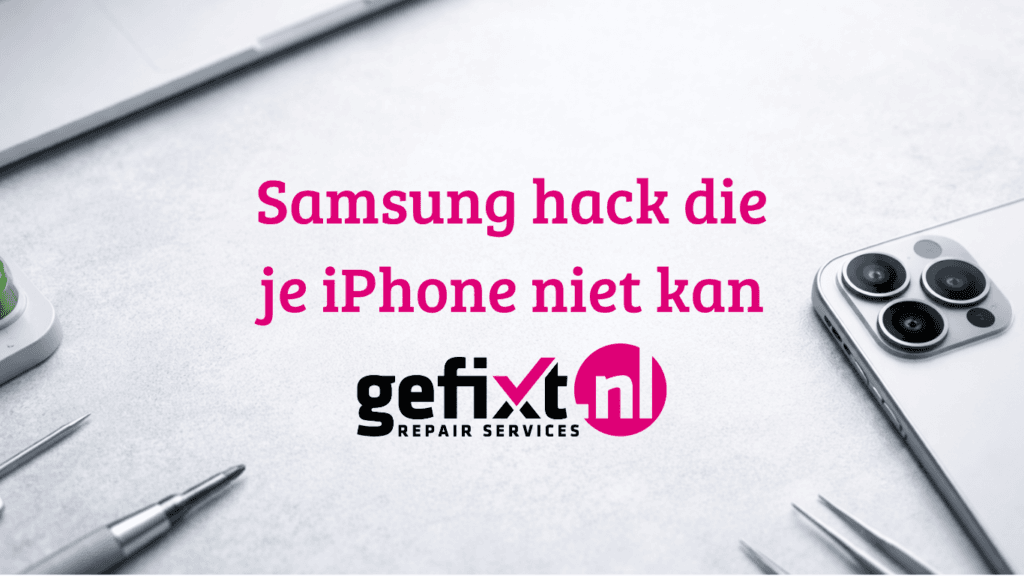 Samsung hack die iphone niet kan